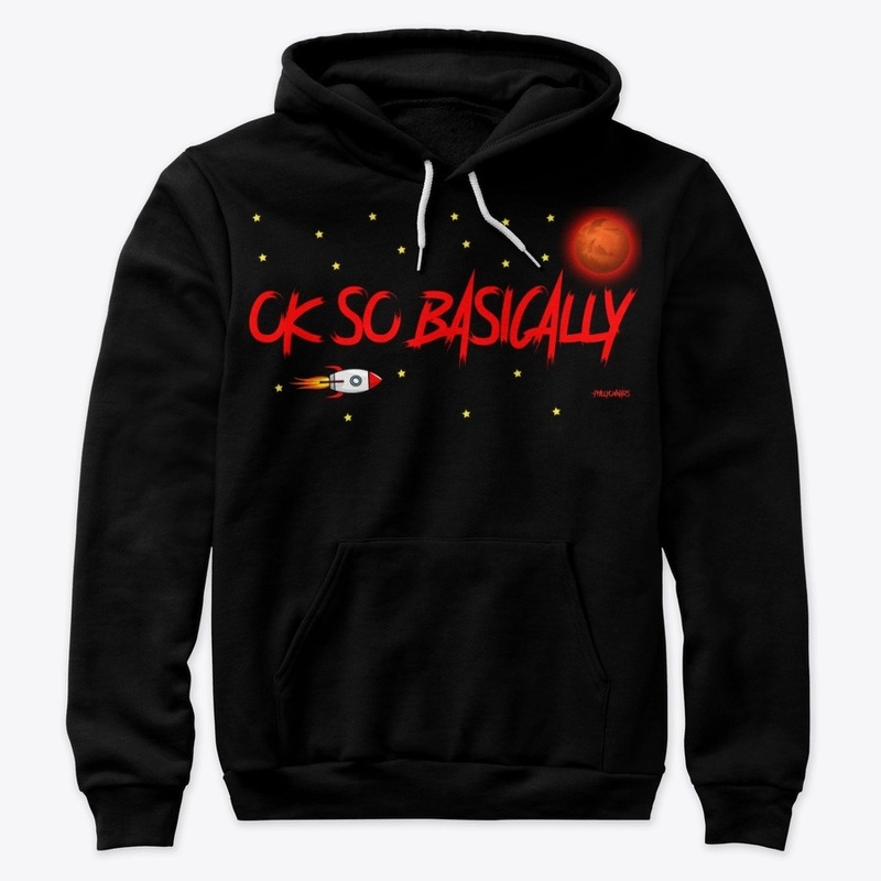 Ok So Basically Hoodie