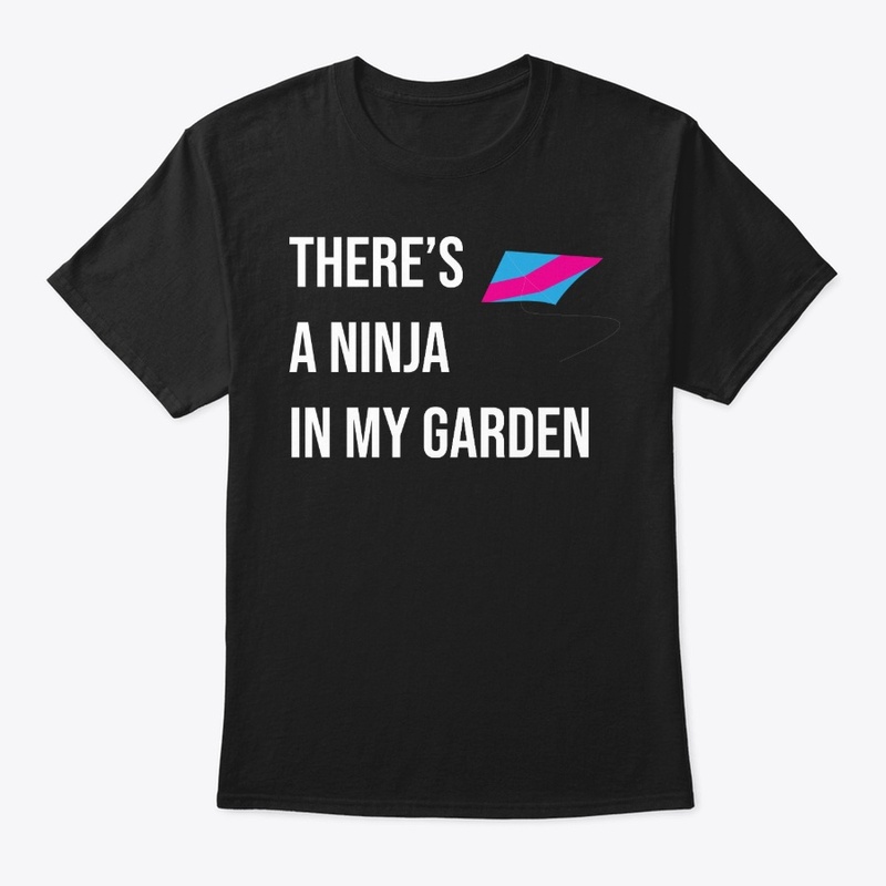 Theres A Ninja In My Garden