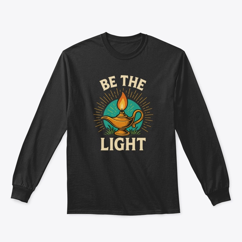 Be the Light-Motivational T-Shirt Design