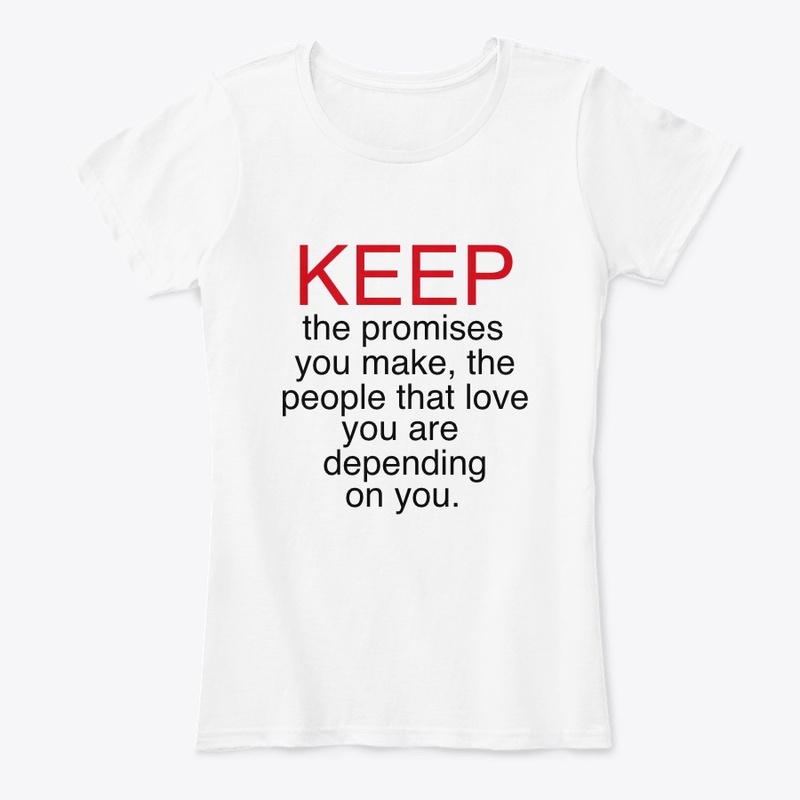 Keep the promises you make