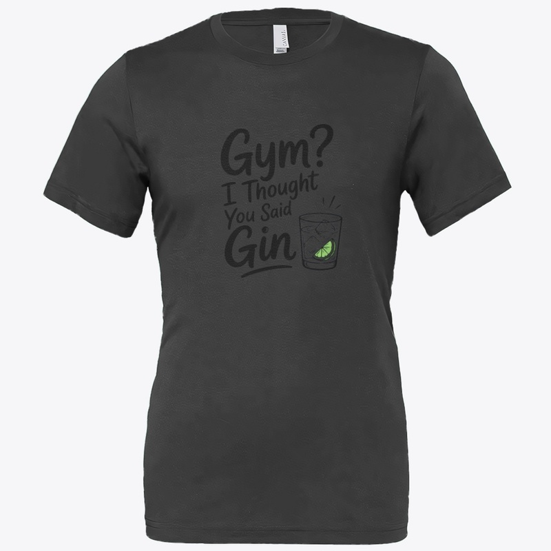 Gym? I Thought You Said Gin