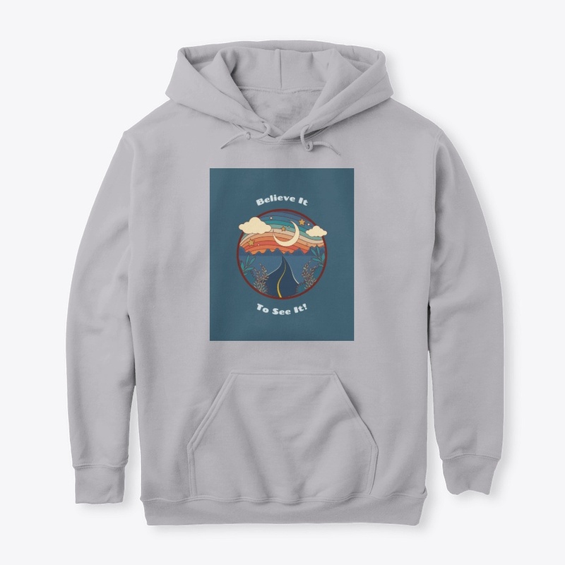 Believe It To See It! LOA design