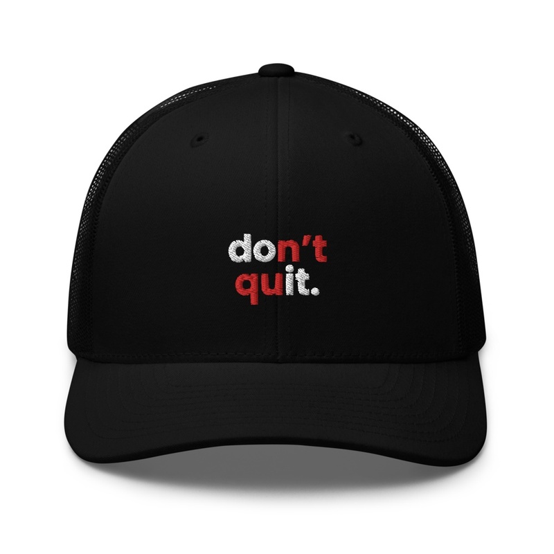 dont quit -hats-