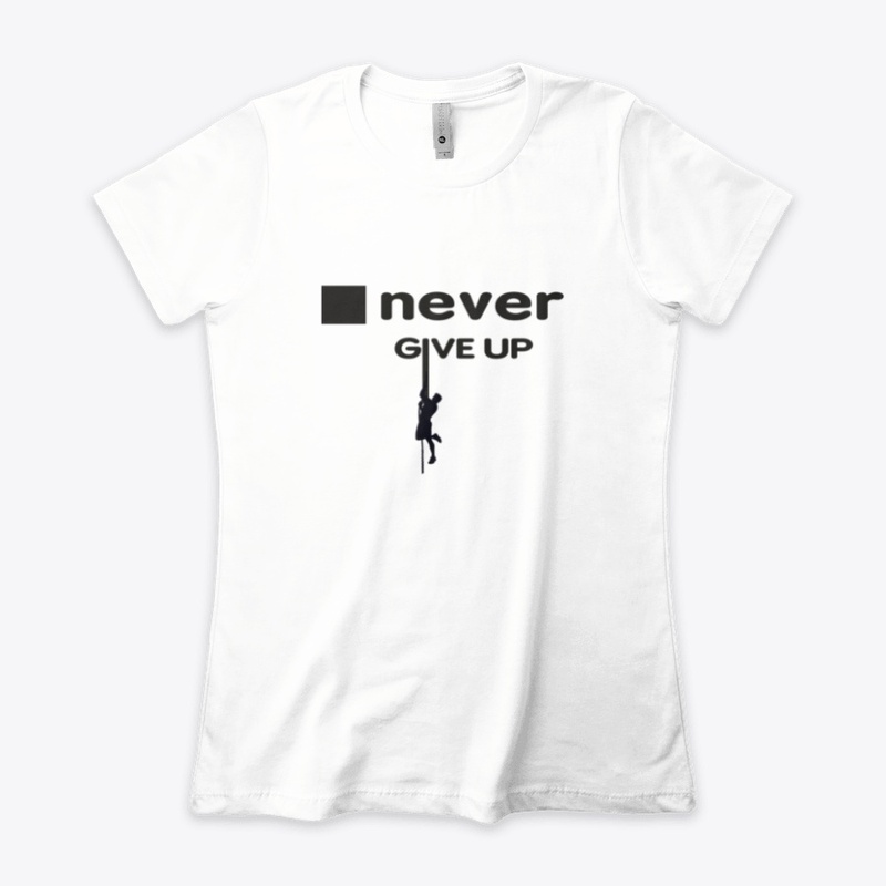 Never give up figure out your abilities 