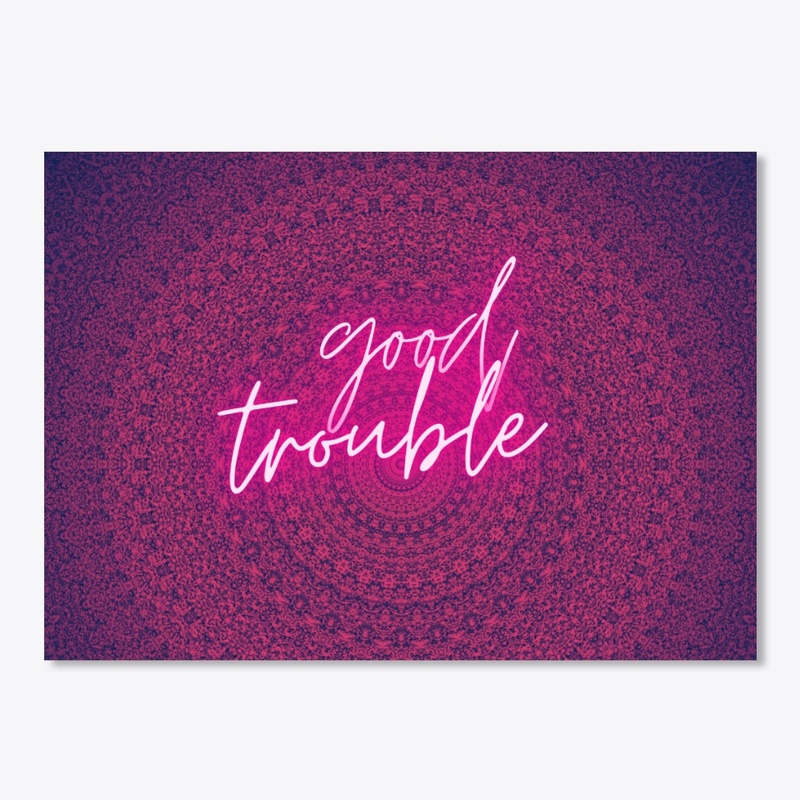 Good Trouble
