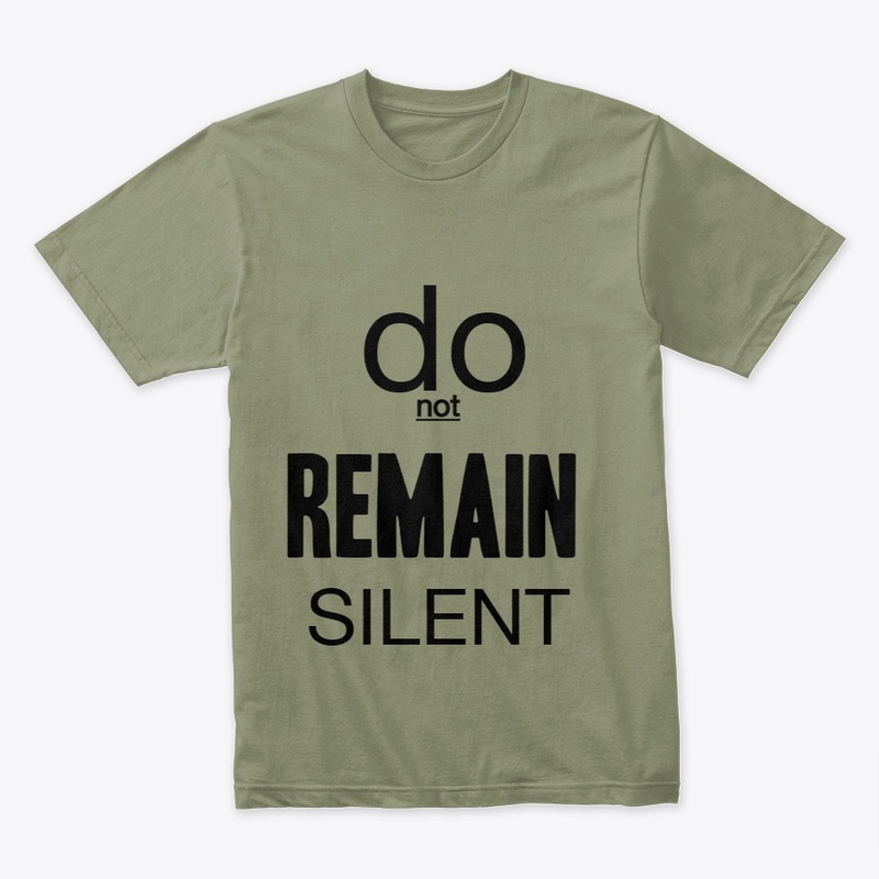 DO NOT REMAIN SILENT