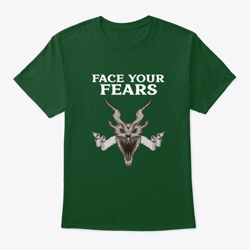 Face your fears