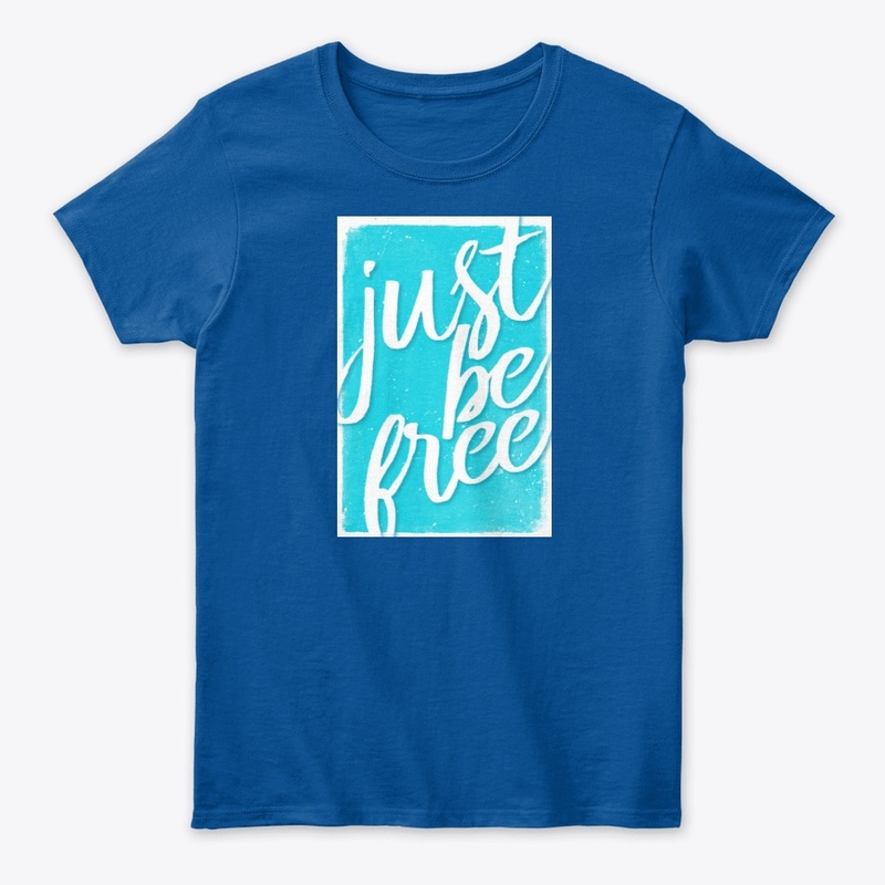JUST BE FREE