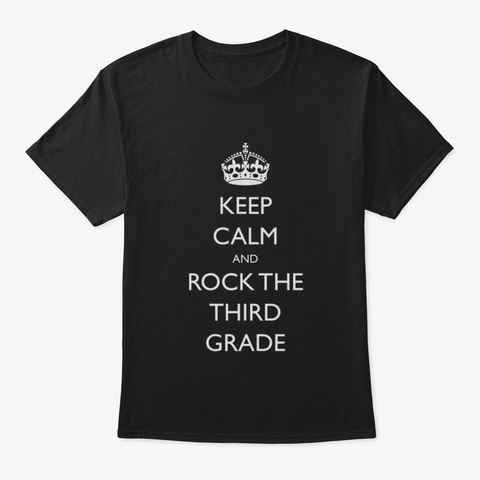 Keep Calm Back To School 3 Rd Grade Black T-Shirt Front