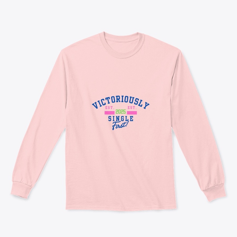 Victoriously Single First Est. 2025 Tee