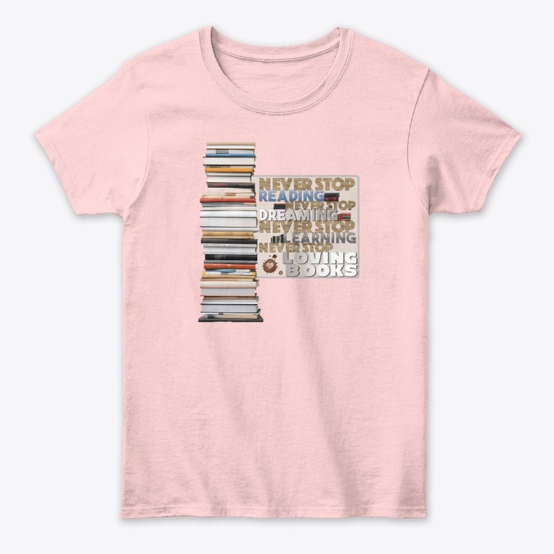 Never Stop Reading and loving books! 