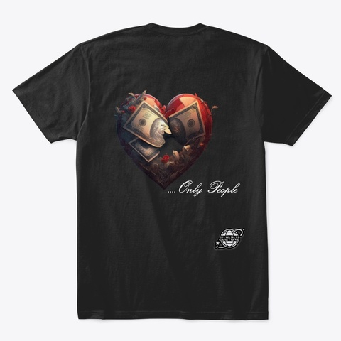 "Money Never Broke My Heart" Black Tee Black T-Shirt Back