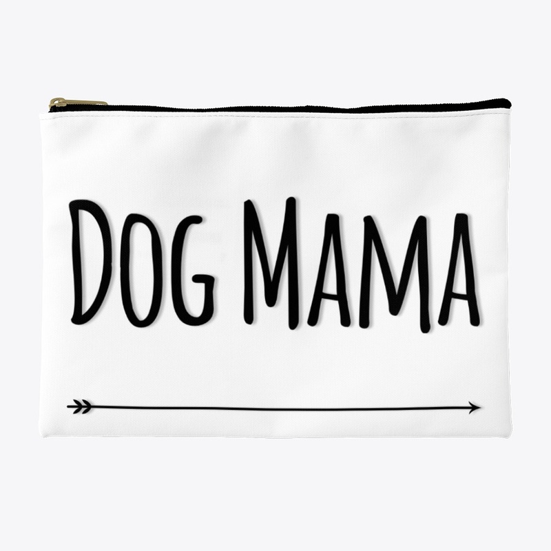 Dog Mama is here!
