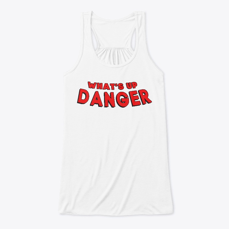 What's up danger