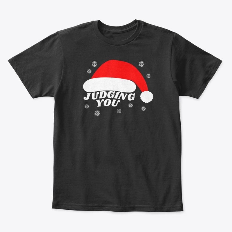 Santa Hat Judging You On Christmas T Shi