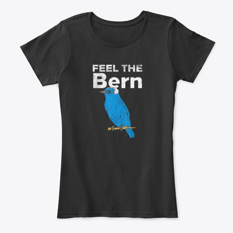 Feel The Bern Bernie Bird President