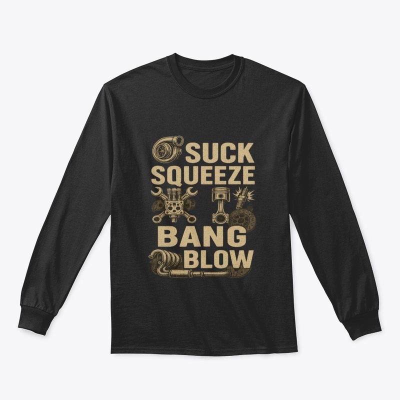 Suck squeeze bang blow shirt