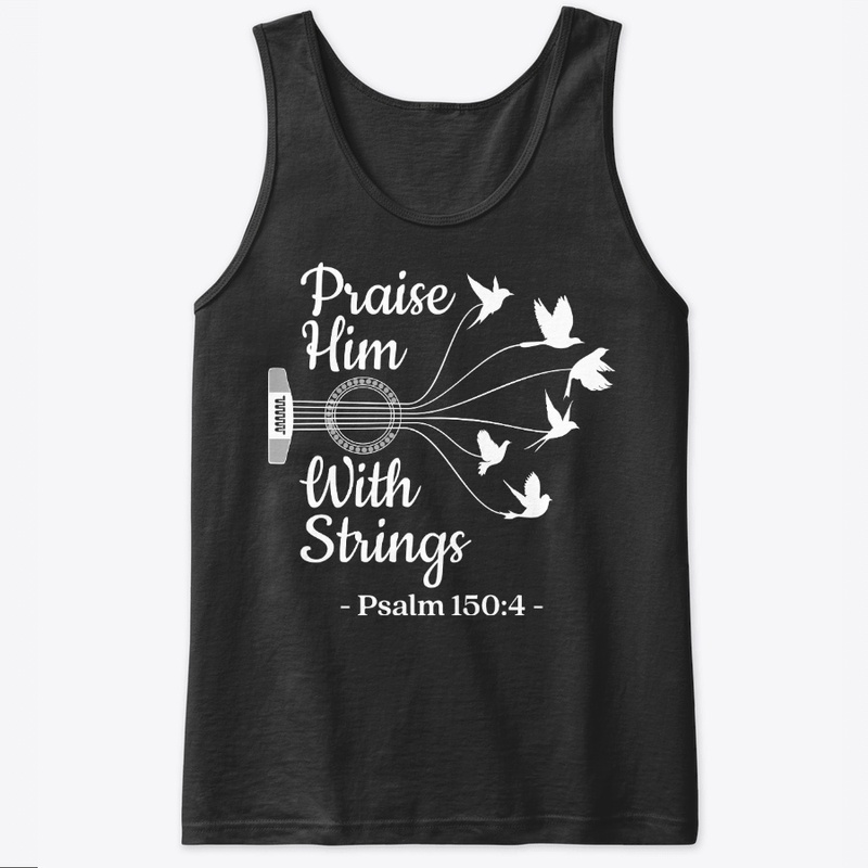 Guitar Lover Gift Praise With Strings