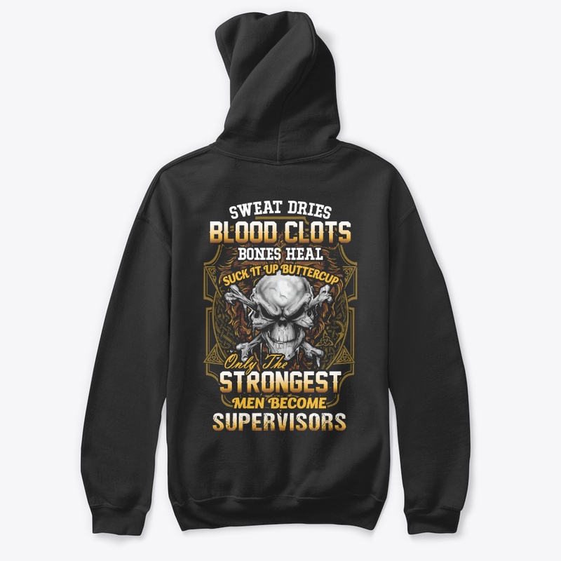 Strong Supervisor Shirt