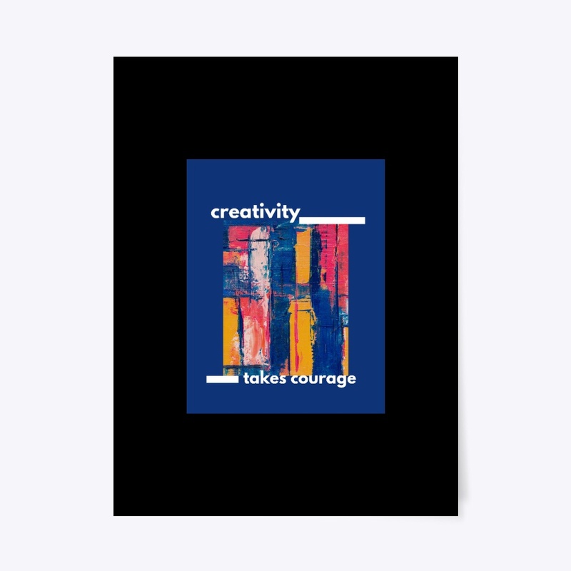 creativity takes courage