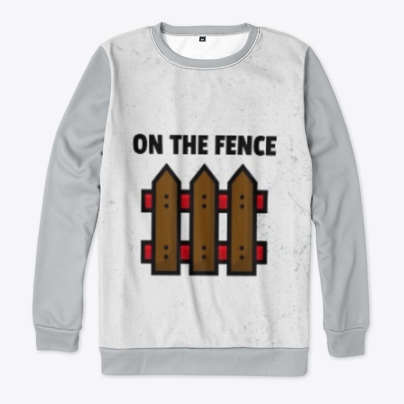 ON THE FENCE 
