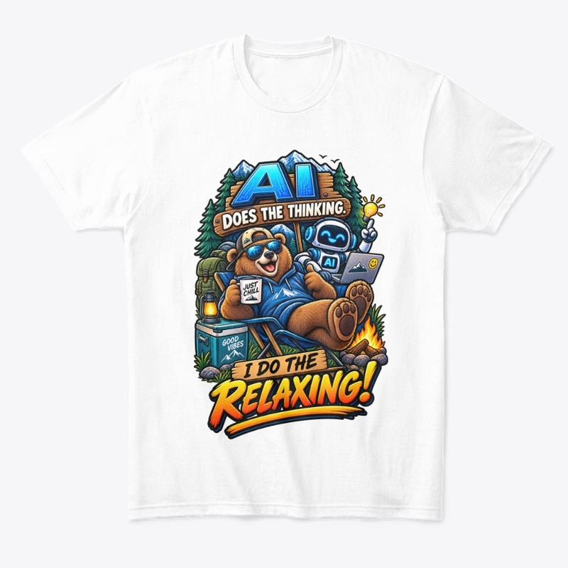 AI Does the Thinking, I Do the Relaxing 
