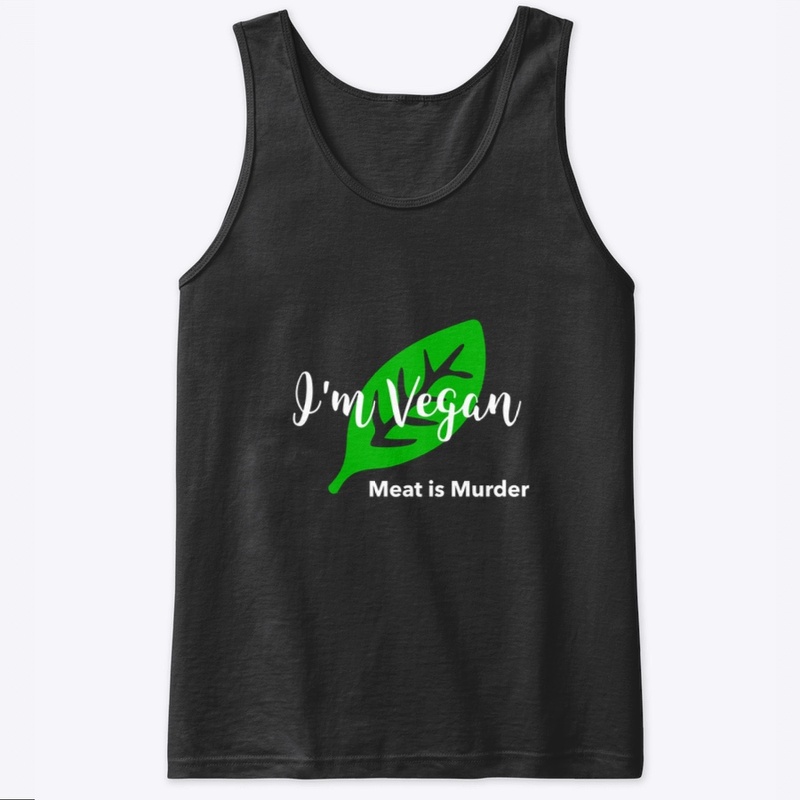 I'm Vegan - Meat is Murder
