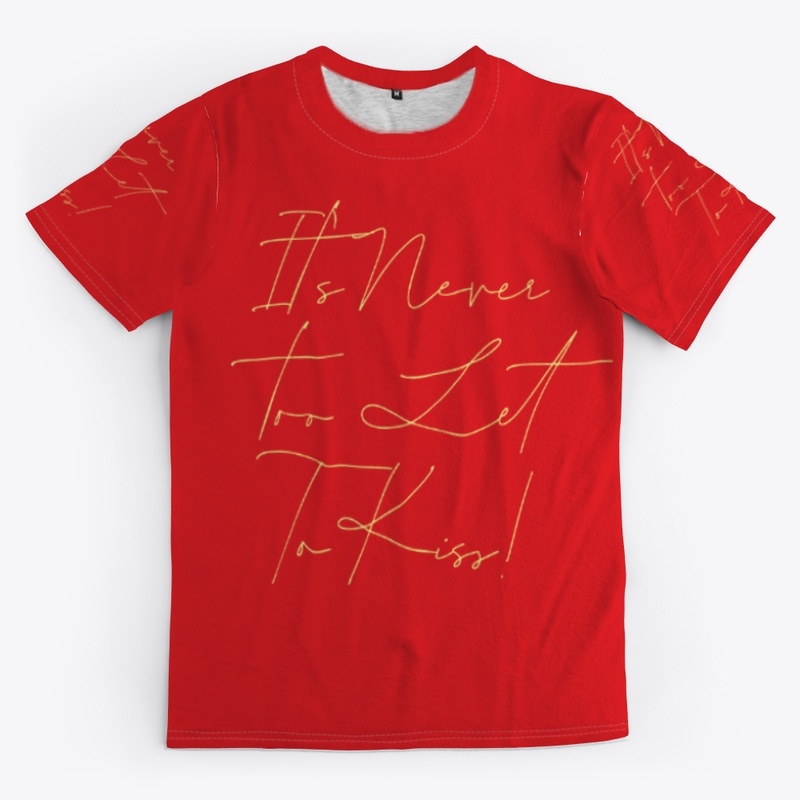 It's Never Too Late for a Kiss!