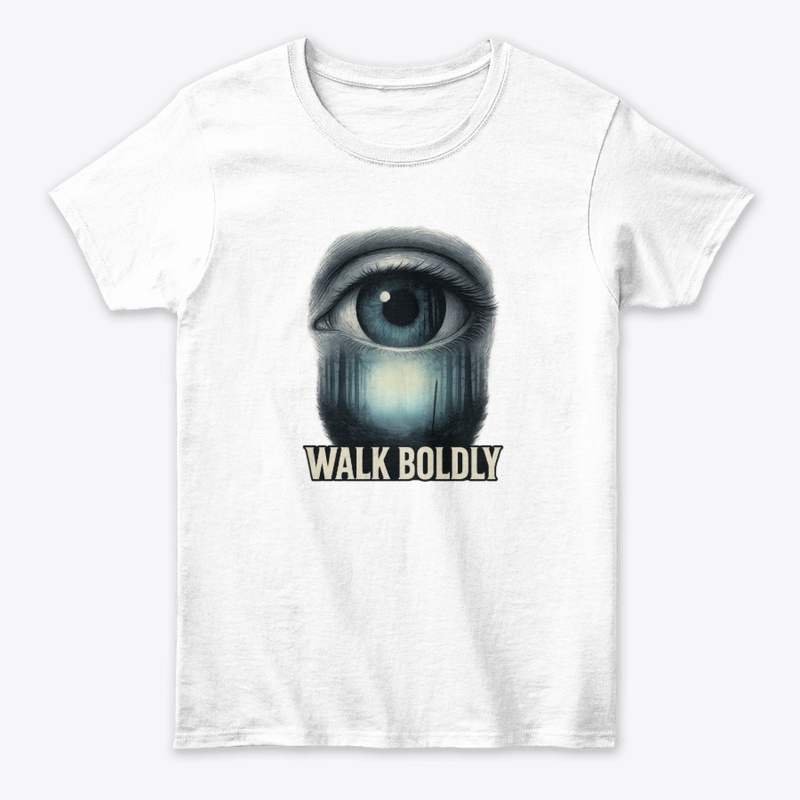 Walk Boldly