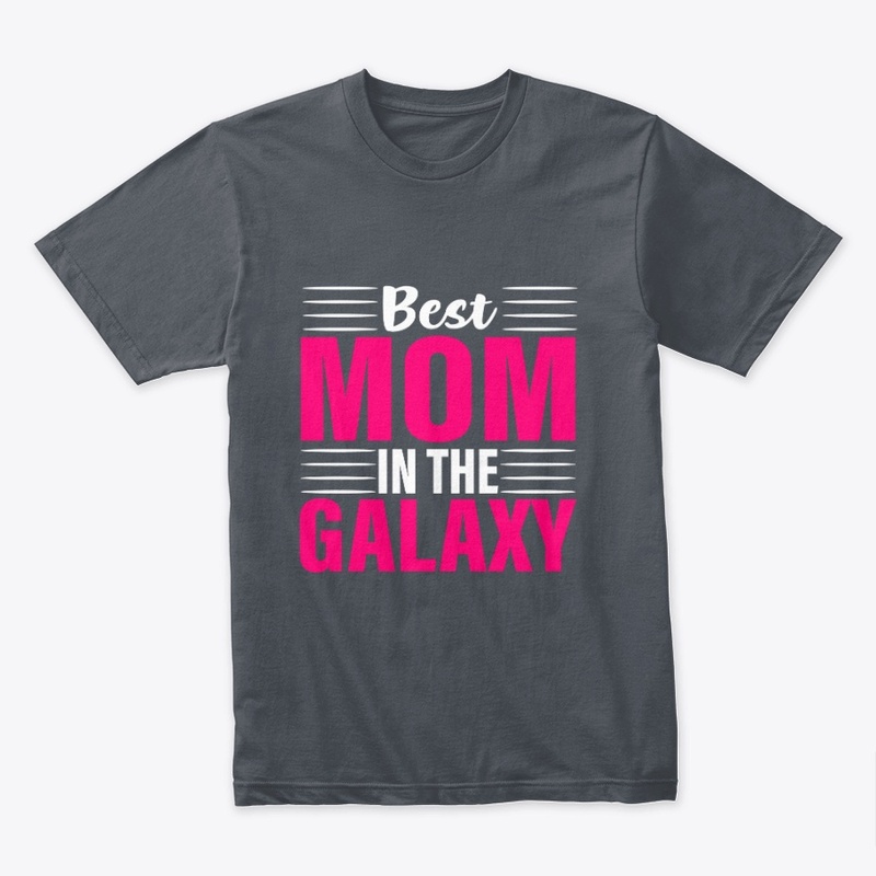 Best Mom In The Galaxy