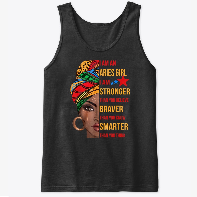 I Am An Aries Girl Im Stronger Than You 
