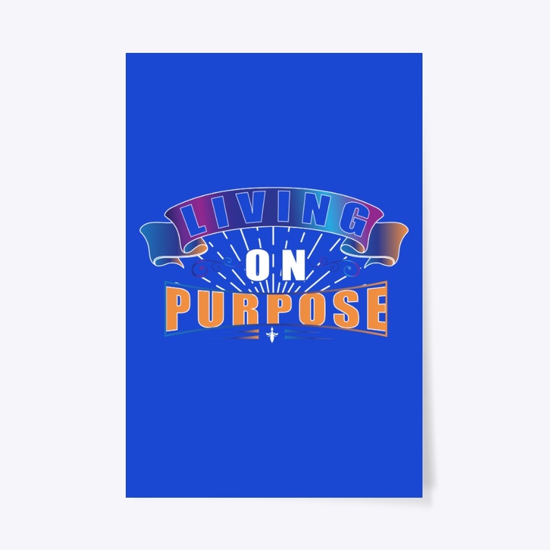 Living On Purpose