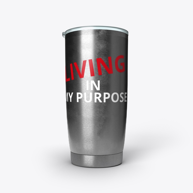 Living in My Purpose