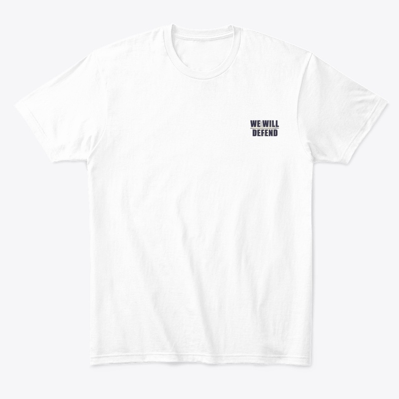 We Will Defend - Comfort Tee - Comfort Tee - Comfort Tee - Comfort Tee