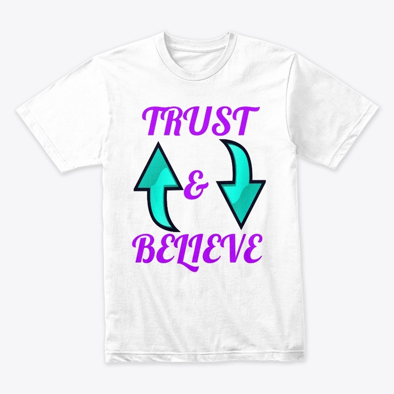 Trust and Believe Quotes Tee with Arrows