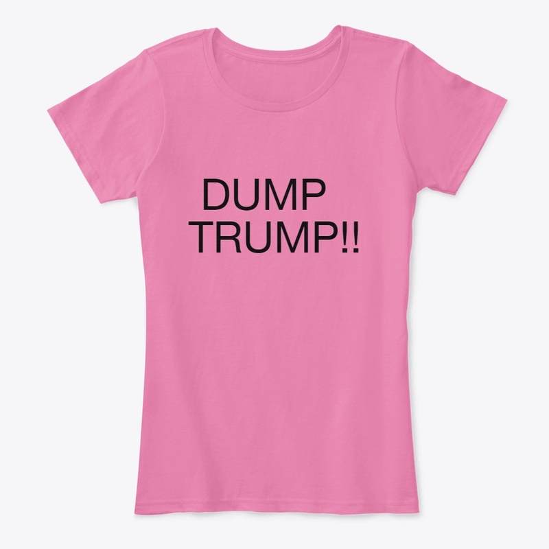 "DUMP TRUMP"