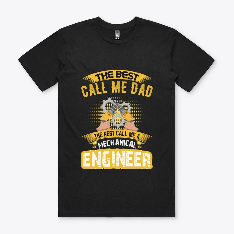 Call me Dad Mechanical Engineer T-Shirt 