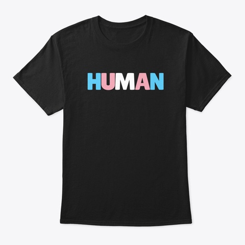 Transgender Lgbtq Homosexual Human Equit Black T-Shirt Front