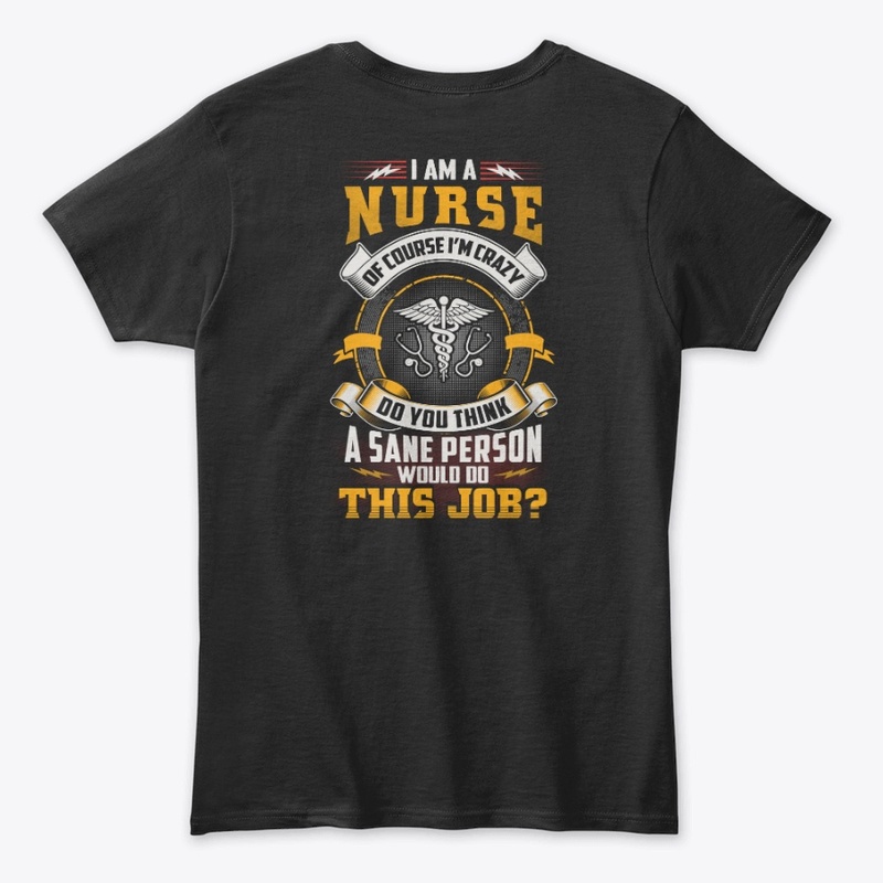 Crazy Nurse Shirt