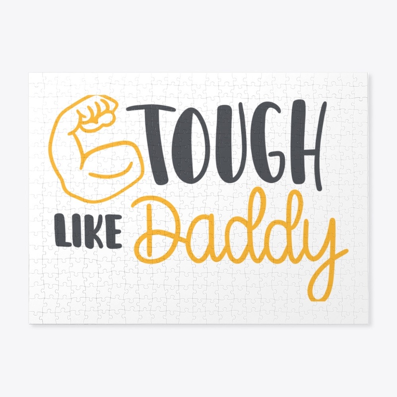 Tough Like Daddy