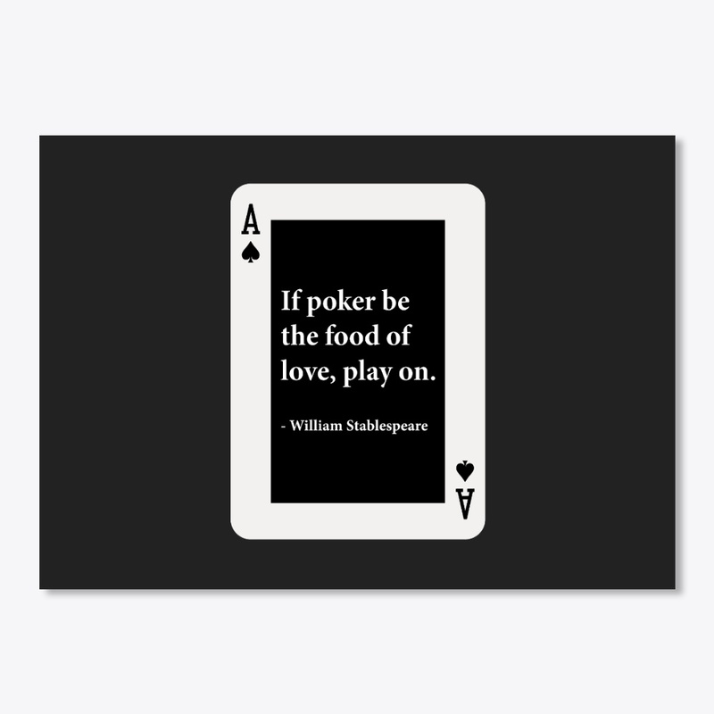 Poker is the food of love