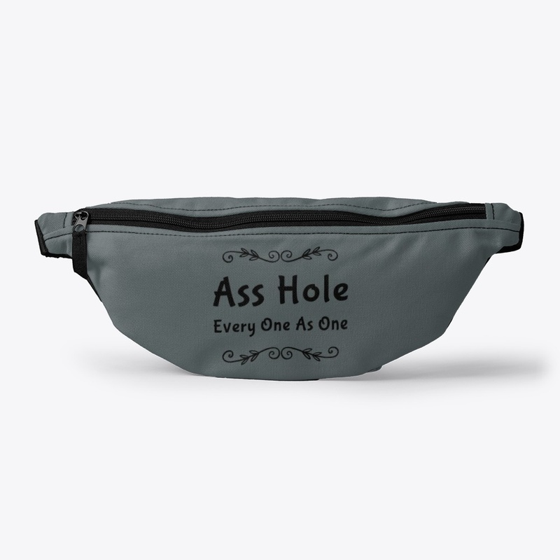 Ass Hole Every One As One