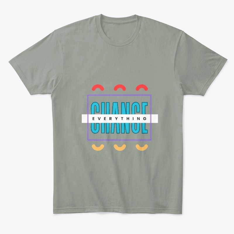 Change Everything t shirts custom design