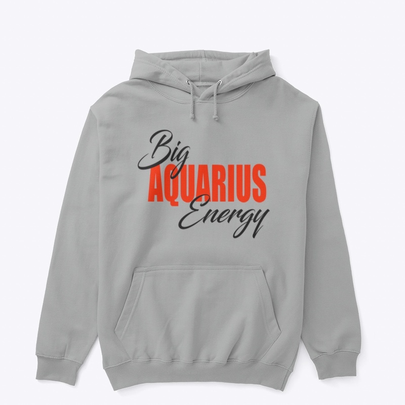 Big Aquarius Energy Hoodie 