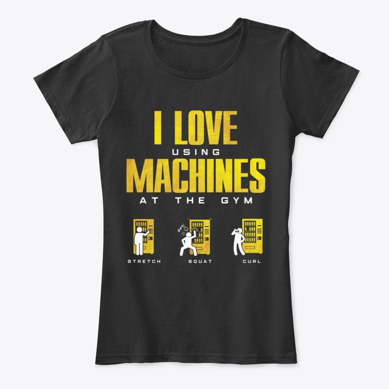I Love Using Machines at the Gym - Gold