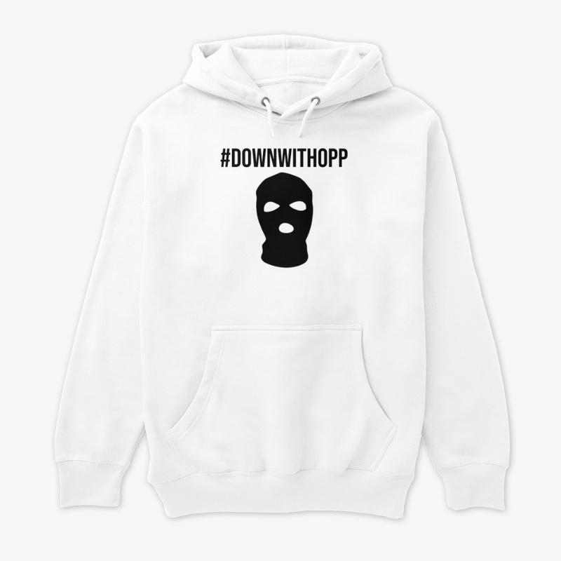 #DOWNWITHOPP
