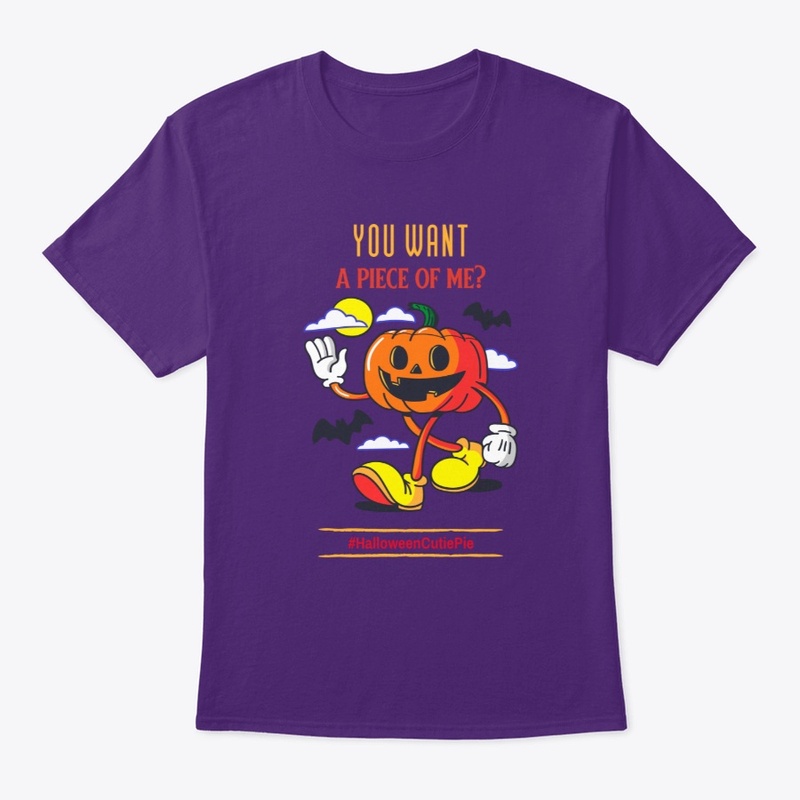 Halloween You Want A Piece Of Me 