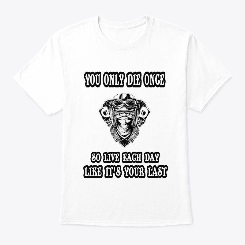 You Only Die Once LADIES LIGHT SIDE