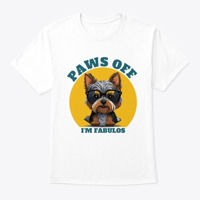 Paws Off I'm Fabulous
