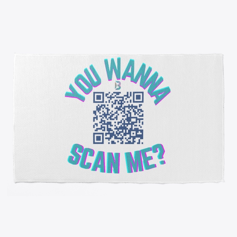You Wanna Scan Me?